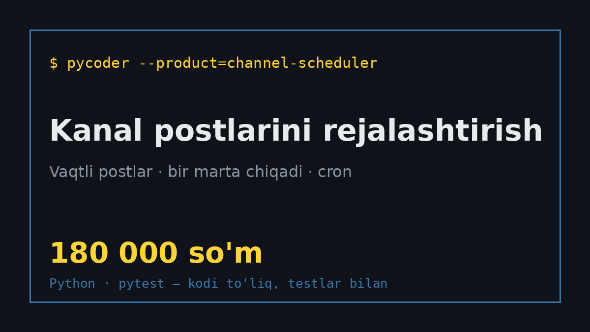 Telegram kanal postlarini rejalashtirish (shablon)