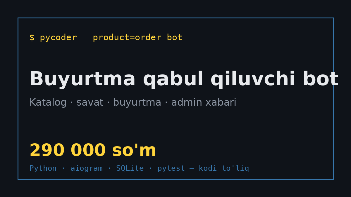 Buyurtma qabul qiluvchi Telegram bot (shablon)